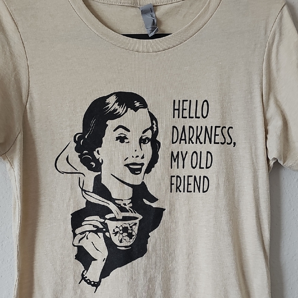 Hello Darkness My Old Friend Tee